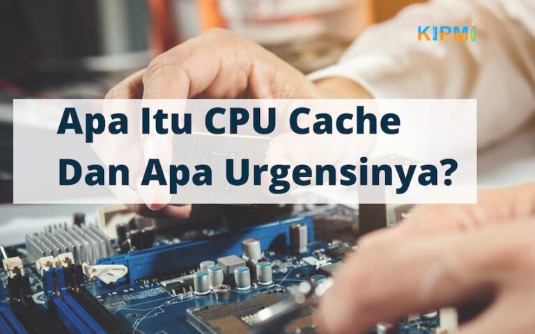 Apa Itu CPU Cache Dan Apa Urgensinya?