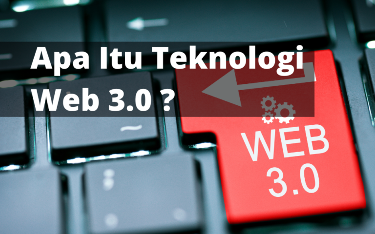 Apa Itu Teknologi Web 3.0?