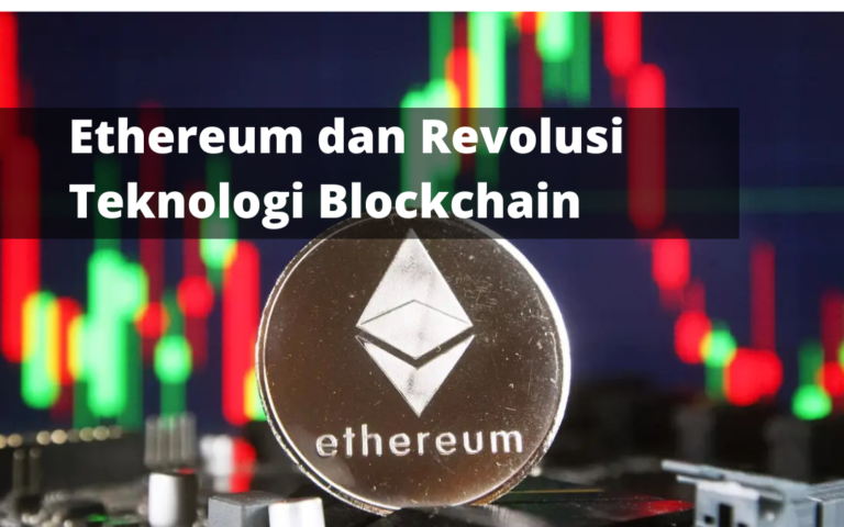 Ethereum dan Revolusi Teknologi Blockchain