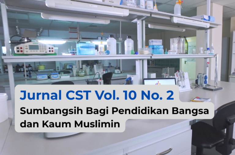 KIPMI Terus Berkibar: Terbitnya Jurnal CST Vol. 10 No. 2, Sumbangsih bagi Pendidikan Bangsa dan Kaum Muslimin